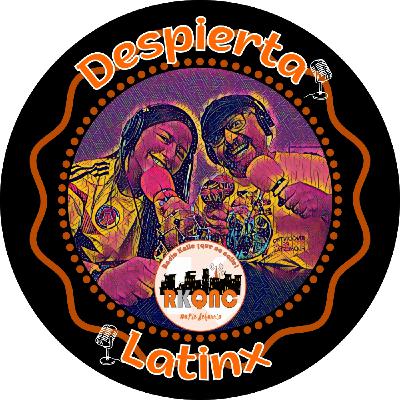 Despierta Latinx E1T5 "Juventud migrante"