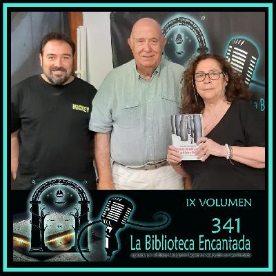 La Biblioteca Encantada 341, con Jaime García Padrino La Biblioteca Encantada 341, con Jaime García Padrino