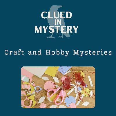 Craft and Hobby Mysteries