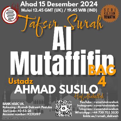 Tafsir Surah Al Mutaffifin Bag 4