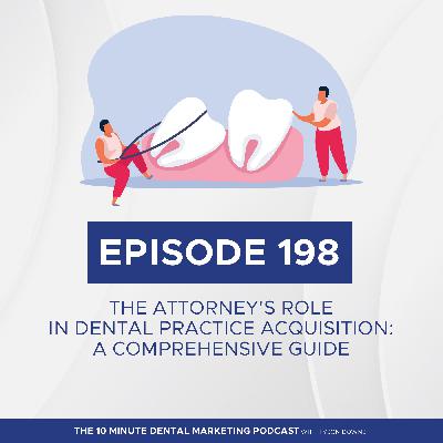 The Attorney's Role in Dental Practice Acquisition: A Comprehensive Guide