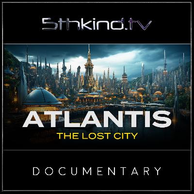 The Lost City Of Atlantis | Full Documentary