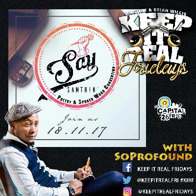 Say something Profound Episode ft SoProfound