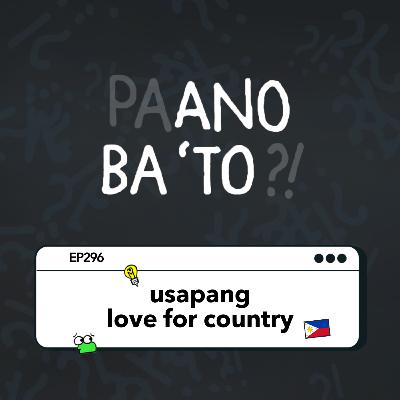 Love For Country (And Doing What's Right) with Cheche Lazaro