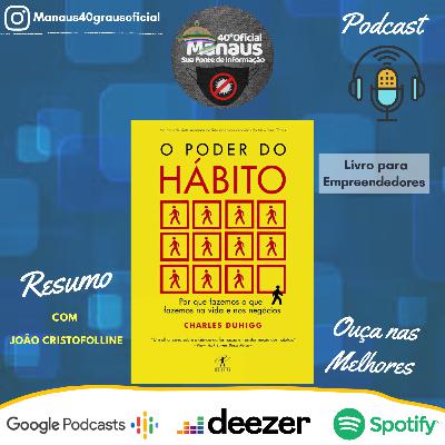 Resumo do livro O PODER DO HÁBITO com JOÃO CRISTOLLINE