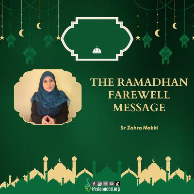 The Ramadhan Farewell Message The Ramadhan Farewell Message