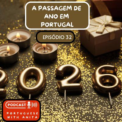 #32- A Passagem de Ano em Portugal #32- A Passagem de Ano em Portugal