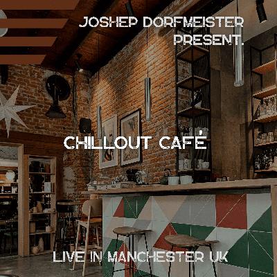 Joshep Dorfmeister Present. Chillout Café - Live in Manchester UK