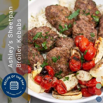 Broiler Kebab Sheet Pan Meal with Ashley Covelli Broiler Kebab Sheet Pan Meal with Ashley Covelli