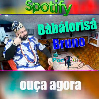 Bàbálorisá Bruno Bàbálorisá Bruno
