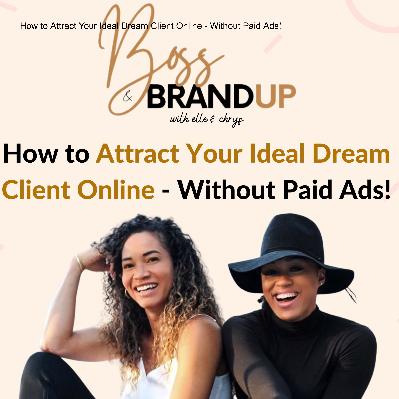 How to Attract Your Ideal Dream Client Online - Without Paid Ads!