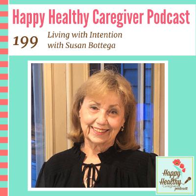 Living with Intention with Susan Bottega Living with Intention with Susan Bottega