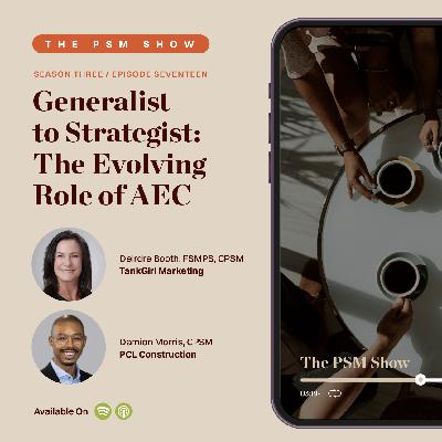 Generalist to Strategist: The Evolving Role of AEC Marketers Generalist to Strategist: The Evolving Role of AEC Marketers