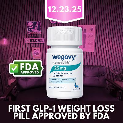 Wegovy Pill Approved: First Ever GLP-1 Pill, As Good as Injections! Wegovy Pill Approved: First Ever GLP-1 Pill, As Good as Injections!