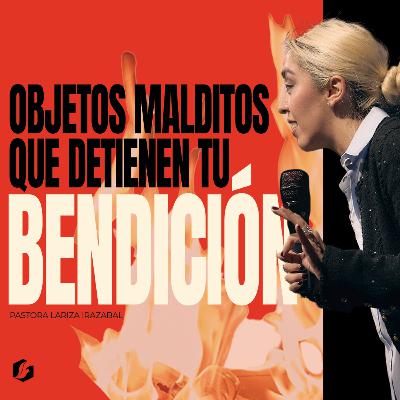 Objetos malditos que detienen tu bendición 😱🔥 | Guardaos del anatema | Pastora Lariza Irazabal Objetos malditos que detienen tu bendición 😱🔥 | Guardaos del anatema | Pastora Lariza Irazabal
