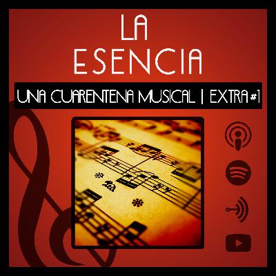 Una Cuarentena Musical | Extra #11 Una Cuarentena Musical | Extra #11