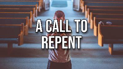 A Call to Repent
