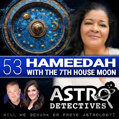 Case 53: Hameedah with the 7th House Moon Case 53: Hameedah with the 7th House Moon
