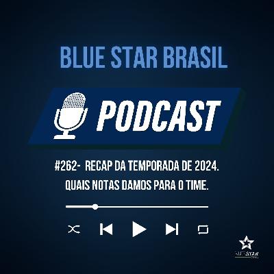 🎙️ Podcast #262 - Recap da temporada de 2024. Quais notas damos para o time.