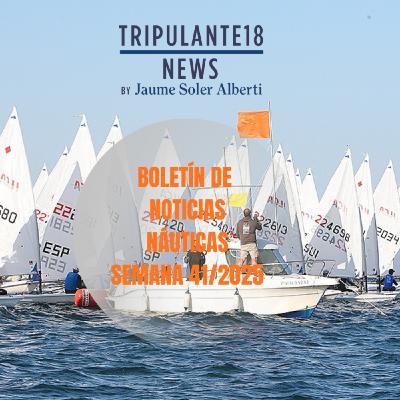 ️ Tripulante18 | Boletín de Noticias Náuticas | Semana 41/2025 ️ Tripulante18 | Boletín de Noticias Náuticas | Semana 41/2025