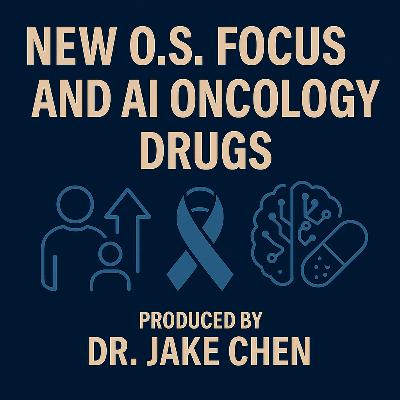 #25. Overall Survival Focus and AI Oncology Drugs