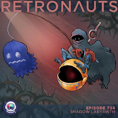 734: Shadow Labyrinth 734: Shadow Labyrinth