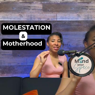 Motherhood & Molestation Ep4
