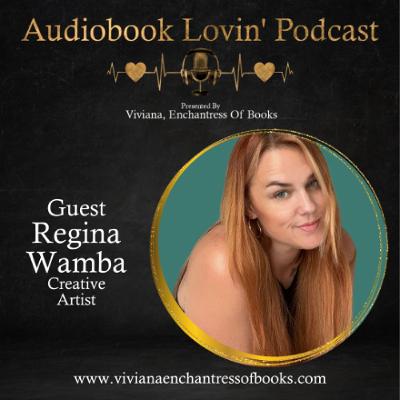 Audiobook Lovin Podcast - S7 Ep 7:  Regina Wamba