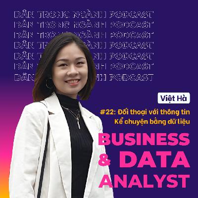 #22: Đối thoại với THÔNG TIN, kể chuyện bằng DỮ LIỆU