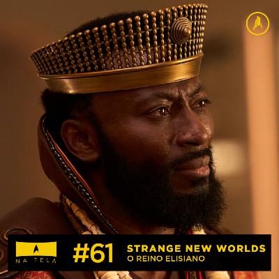 Na tela - Strange New Worlds, O Reino Elisiano