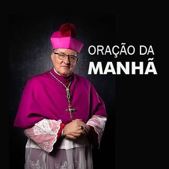 Oração da Manhã - Quarta feira
