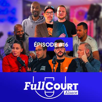 FullCourt Alsace #16 — Épisode Spécial en Public | Joueuses & Joueurs Pros, Coulisses et Vérités du Basket Alsacien FullCourt Alsace #16 — Épisode Spécial en Public | Joueuses & Joueurs Pros, Coulisses et Vérités du Basket Alsacien