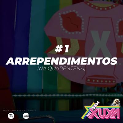 #1 - Arrependimentos #1 - Arrependimentos