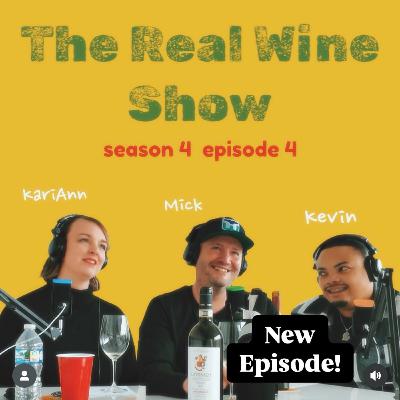 The Real Wine Show S4 E4 feat. KariAnn Fifer, Mick Descamps & Kevin Williams