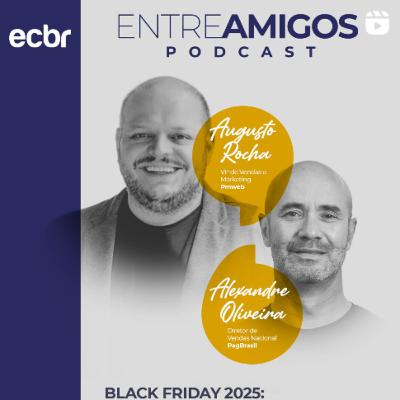Entre Amigos 27 : Black Friday 2025: do anúncio ao checkout, dicas de ouro