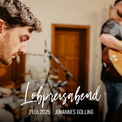 2025-06-21 • Johannes Golling: Alles oder nichts – verbindliche Nachfolge von Jesus Christus