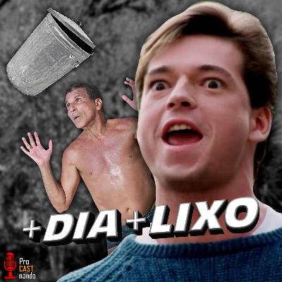 #26 Dia do Lixo 2: +Dia+Lixo