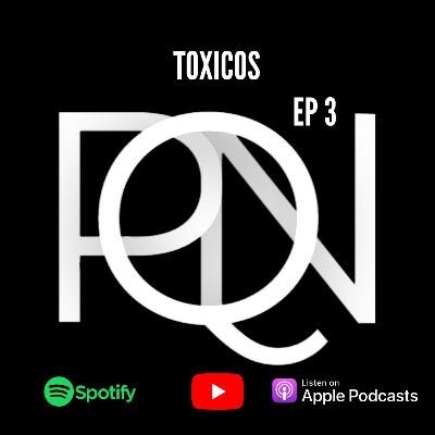 Toxicos