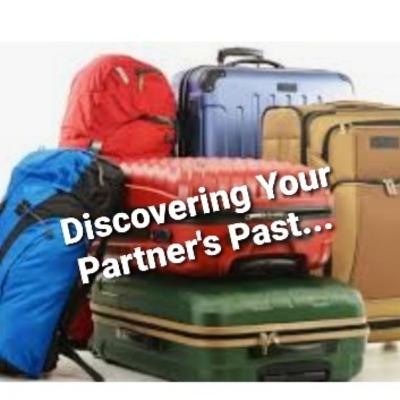 Discovering Your Partner's Past