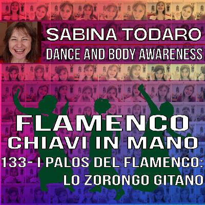 #133- I palos del flamenco: lo Zorongo Gitano - Flamenco Chiavi in Mano