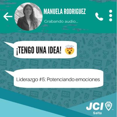 Liderazgo #5: Potenciando emociones