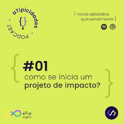 Como se inicia um projeto de impacto?