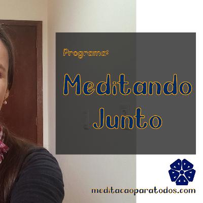 MEDITANDO JUNTO - ao vivo, online e em grupo