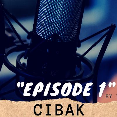 "CIBAK" (CINTA BERDASARKAN ZODIAK) EPISODE 1 A2PODCAST