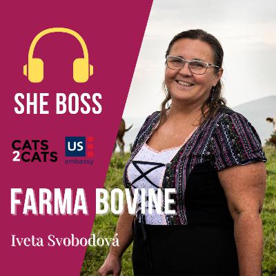 [2x07] Iveta Svobodová, farma Bovine | She Boss Podcast