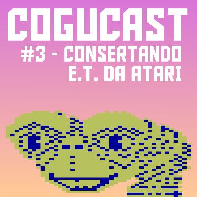 #3 Consertando E.T. de Atari
