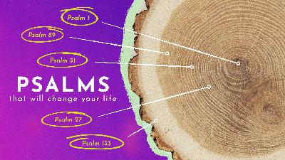 GPP 07.07.2024 – Psalms That Will Change Your Life