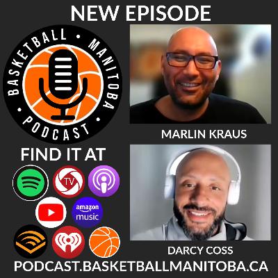 70 - Marlin Kraus - Basketball Manitoba Podcast