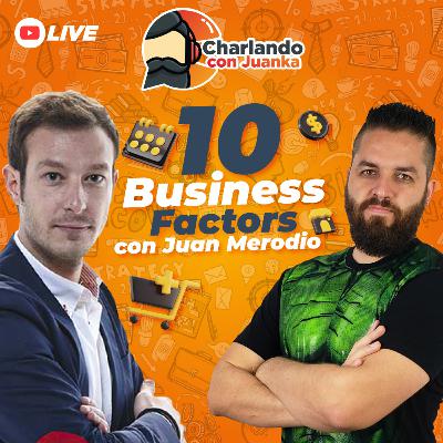 Transformación Digital 💰 10 Business Factors con Juan Merodio Transformación Digital 💰 10 Business Factors con Juan Merodio