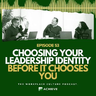 Choosing Your Leadership Identity, Before It Chooses You